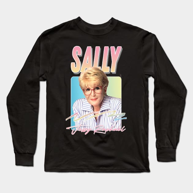 Sally Jessy Raphael / Retro 90s Style Fan Design Long Sleeve T-Shirt by DankFutura